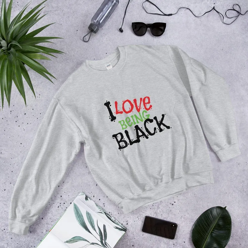 I Love Being Black (Flavors) Unisex Sweatshirt